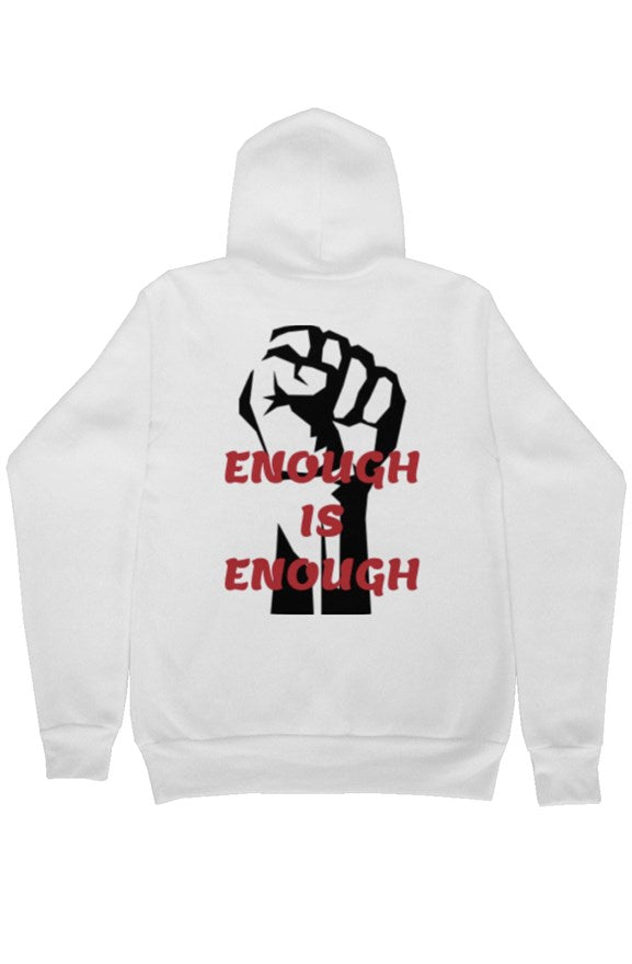 ENOUGH IS ENOUGH Pullover Hoodie