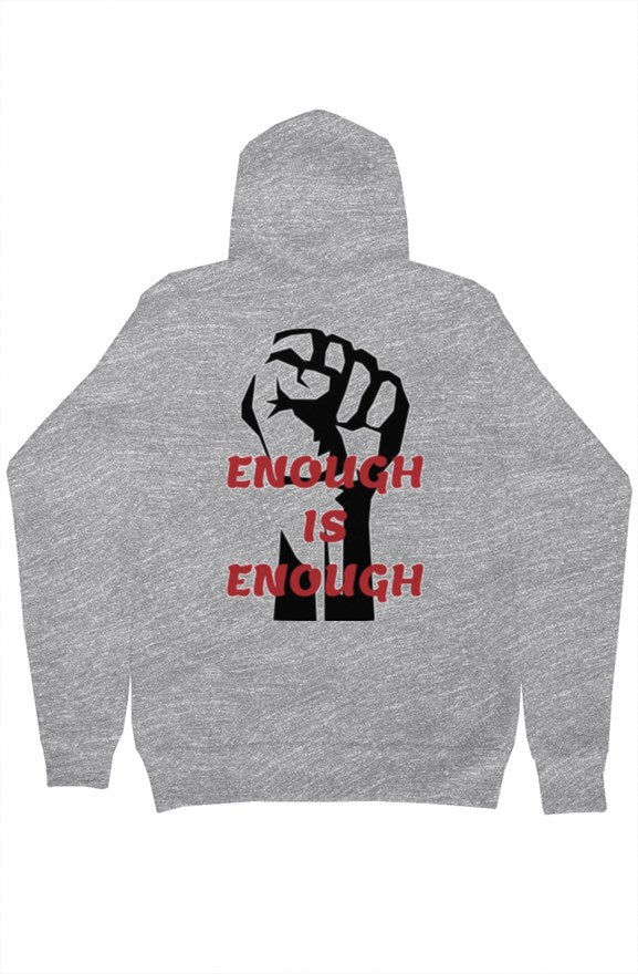 ENOUGH IS ENOUGH Pullover Hoodie