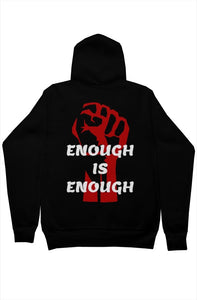 ENOUGH IS ENOUGH Pullover Hoodie